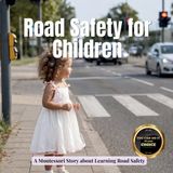 Road Growing Minds Collection: Outdoor Skills- Road Safety for Children