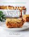 Cozy Vegan: 100 Delicious, Plant-Based Comfort Food Recipes (a Cookbook)