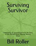 Surviving Survivor: Interesting & Scandalous Facts for Fans of the World's Most Popular Reality Show