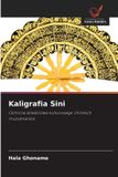 Kaligrafia Wydawnictwo Nasza Wiedza Kaligrafia Sini