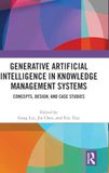 Generative Artificial Intelligence in Knowledge Management Systems: Concepts, Design, and Case Studies