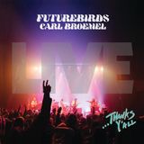 Konkurrent Futurebirds & Carl Broemel - ...Thanks Y'All (3 LP)