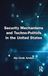 Security Mechanisms and Techno-Politics in the United States