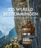225 National Geographic 225 Wereldbestemmingen
