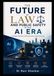 The Future of Law and Public Safety in the AI Era