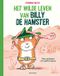 Het Gottmer Het wilde leven van Billy de hamster
