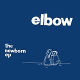 Universal Music Elbow - Newborn