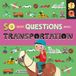 Transportation Windmill Books So Many Questions About...- Transportation Paperback