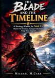 THE BLADE AND THE TIMELINE: A Strategy Guide for Nioh 3 – Master the Stances, Conquer the Eras, Forge Your Legend