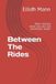 Between Independently Published Between The Rides: What I learned about love, loss and returning to myself