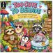 Too Cute to Behave: Learn, Color and Play