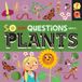 Plants Windmill Books So Many Questions About...- Plants Paperback