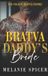 Bratva Daddy's Bride: A Dark Arranged Marriage Age Gap Romance