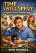 Time Libri GmbH Time Well Spent: A Beginners Guide to Collecting Watches (Without Losing Your Shirt - Or Your Marriage) Paperback