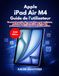 Apple iPad Air M4 Guide de l'utilisateur (Édition 2026)