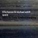 Sonic Rendezvous Fritz Hauser & Michael Askill - Space - Music For Bells, Cymbals And Gong (CD)