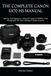 THE Canon THE COMPLETE CANON SX70 HS MANUAL: Step-by-Step Beginner to Advanced Guide for Wildlife, Zoom Photography, 4K Video, Settings & Hidden Features