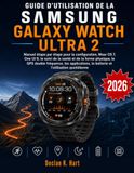Guide Samsung Guide D'utilisation De La Samsung Galaxy Watch Ultra 2