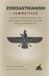 ZOROASTRIANISM Summarized: Ancient Persian Mysticism, the Teachings of Zarathustra, and the Roots of Monotheism