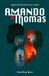 Amando a Thomas: Porque algunas historias merecen ser contadas.