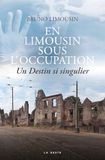 En limousin sous l'occupation - un destin si singulier