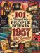 101 Things Only People Born in 1957 Will Remember: The Ultimate Nostalgia Book for Baby Boomers, A Memory Recall Journey Through the 50s, 60s, and 70s to Spark Great Conversations