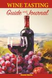 Wine Tasting Guide & Journal
