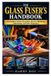 The Independently Published The Glass Fuser's Handbook: Intermediate Surface Decoration, Reactive Metallurgy, Coldworking, and Defect Diagnostics