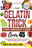 The Gelatin Trick for Weight Loss Over 45