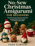 No-Sew Christmas Amigurumi for Beginners