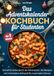 Das Adventskalender-Kochbuch für Studenten: Schnell & lecker durch die Adventszeit - 24 Rezepte mit minimalem Aufwand für maximalen Genuss - günstig, unkompliziert & stressfrei genießen