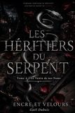 Les Héritiers du Serpent - Tome 2 : Le Venin de Nos Noms