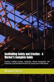 Scaffolding Safety and Erection - A Worker's Complete Guide