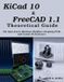 KiCad Libri GmbH KiCad 10 & FreeCAD 1.1 Theoretical Guide