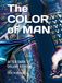 The COLOR of MAN: AFTER DARK