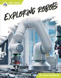 Exploring Hot Tech - Exploring Robots