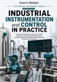 Industrial Instrumentation and Control in Practice: A Hands-On Field Guide to Level, Flow, Pressure, Temperature and Water Quality Measurement: ... Troubleshooting for Instrument Technicians