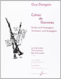 CAHIER Guy Dangain Cahier De Gammes - Gammes et Arpeges