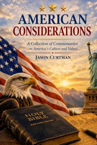American Considerations: A Collection of Commentaries on America's Culture and Values
