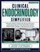 Clinical Endocrinology Simplified: A Practical Guide to Diagnosing Hormonal Disorders, Interpreting Endocrine Tests, and Evidence-Based Clinical Decision Making in Adult Endocrine Practice