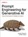 Prompt O'Reilly Media Prompt Engineering For Generative Ai