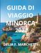 GUIDA DI VIAGGIO MINORCA 2027