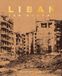Liban: Chroniques de guerre (1982-1985)