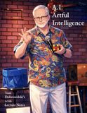 A.I.: Artful Intelligence: Tom Dobrowolski's 2026 Lecture Notes