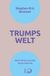 Trumps Dietz Verlag J.H.W. Nachf Trumps Welt