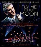 Fly Curtis Stigers Fly Me To The Moon - Curtis Stigers with the Danish Radio Big Band