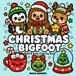 Christmas Bigfoot Coloring Book for Kids & Adults