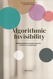 Algorithmic Invisibility: Understanding the Threat and the Strategy to Overcome It