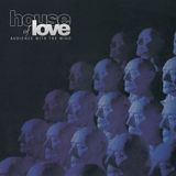 Audience House Of Love Audience With the Mind