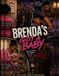Brenda's Got A Baby: The One Decision That Changed Her Life Forever Paperback